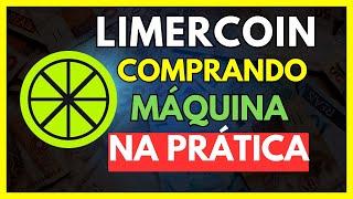 LIMERCOIN: COMPRANDO MAQUINA DE  MINERAÇÃO NA PRÁTICA