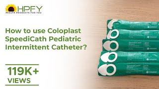 How to use Coloplast SpeediCath Pediatric Intermittent Catheter? Self-Catheterization | Get 10% Off*