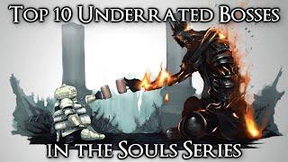 Top 10 Most Underrated Bosses in the Souls Series