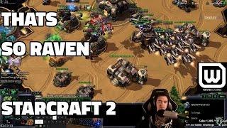 Starcraft 2 Terran: That's So Raven