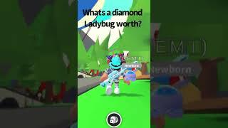 What’s a diamond lady bug worth? #adoptme #roblox #shorts