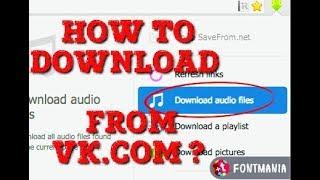 How to DOWNLOAD MUSIC From VK.COM?