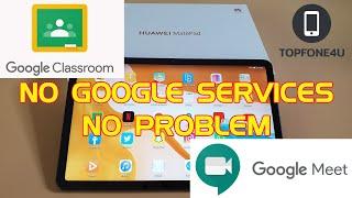 How to Access Google Classroom and Google Meet from Huawei Matepad or Any Huawei Device 100% Working