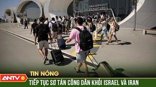 37 công dân Việt Nam đầu tiên từ Israel sẽ được sơ tán sang Ai Cập trong ngày 20/6 | ANTV