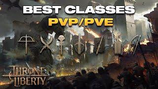 The Best Classes For Throne and Liberty! PVP & PVE