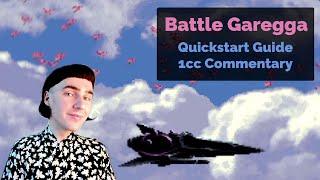 Battle Garegga // Quickstart Guide & 1CC Commentary (Gain C)