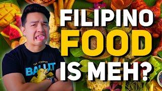 Why is Everyone Getting Filipino Food SO WRONG?