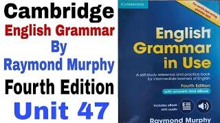 Unit 47 of Cambridge English Grammar by Raymond Murphy | English Grammar by English Family 87