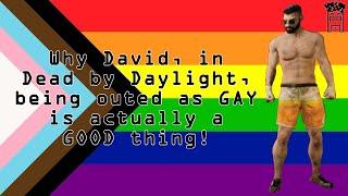 David in Dead by Daylight is GAY! Here's why it's actually a good thing! ‍