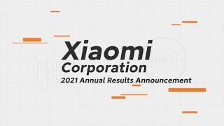 Xiaomi Corporation 2021 Annual Results