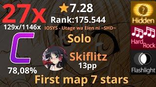 7.28 ⭐ Skiflitz | IOSYS - Utage wa Eien ni ~SHD~ [SOLO] +HDHRFL 78,08% - osu! (first pass 7 stars)