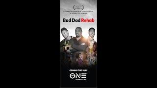 Bad Dad Rehab Movie 2016 (BMG does NOT Own the Rights to this Film)