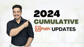 UiPath 2024 Product Updates | UiPath Studio New Features | Cumulative Updates 2024