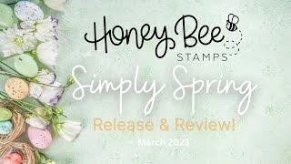 Honey Bee Stamps Simply Spring Release & Review! | March 2023