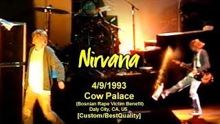 Nirvana - 4/9/1993 - Cow Palace - [Best-Vid/60fps/HQAudio/FullShow] (Bosnian Rape Victim Benefit) CA