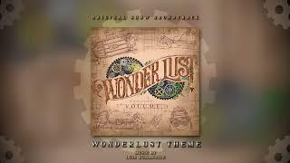 Wonderlust Volume 1: Original Show Soundtrack (1 Hour of Steampunk Orchestral Music)