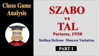 Szabo vs Tal, 1958, PART 1