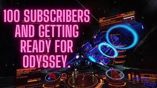 100 Subscribers and Getting Ready for Odyssey.