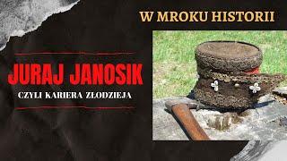 Juraj Janosik, czyli kariera złodzieja | W mroku historii #1