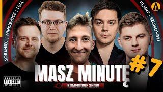 Masz Minutę (odc.7) - Szumowski, Leja, Rejent, Minkiewicz, Sobaniec (roast, stand-up, komedia)