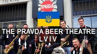 LVIV GECE HAYATI  THE PRAVDA BEER THEATRE  UKRAINE ПРАВDА Ocrhestra (ресторан Правда во Львове)