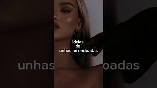 ideias de unhas amendoada  / inspirações de unhas  #unhas #unha #unhaslindas #ideiasdeunhas