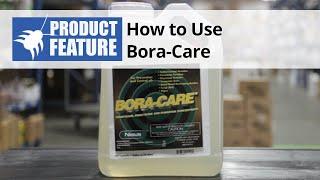 How to Use BORA-CARE Borate Wood Treatment