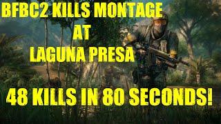 BFBC2 KILLS MONTAGE | 48 KILLS IN 80 SECONDS | Laguna Presa