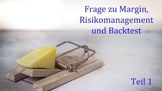 Margin, Risiko und Backtest Teil 1