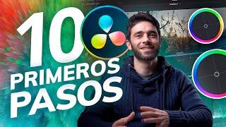 10 PRIMEROS PASOS para EMPEZAR con DAVINCI RESOLVE