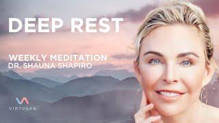 "How to achieve deep rest" by Dr. Shauna Shapiro