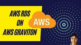 AWS RDS on Graviton Processors