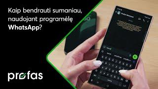 Kaip bendrauti sumaniau, naudojant programėlę WhatsApp?