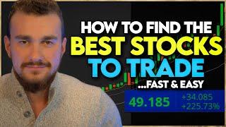 How to Find The Best Stocks to Day Trade Each Morning... Fast & Easy.