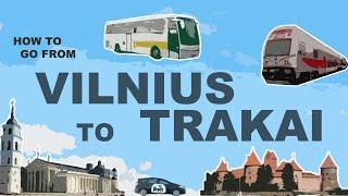 How To Get From Vilnius To Trakai in Lithuania