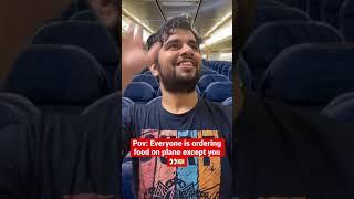 When you see everybody ordering food on plane ️ #sachinawasthi #comedy #travel #airport