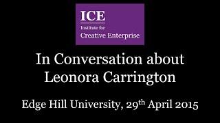 In Conversation About: Leonora Carrington