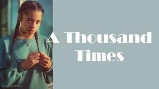 Ella Mai - A Thousand Times Over | Lyrics Songs