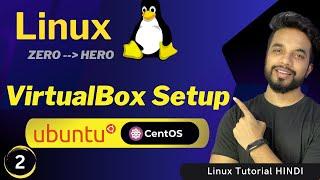 VirtualBox Setup - Linux Ubuntu & CentOS on Windows