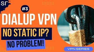 Dial-Up VPN Setup WITHOUT Static IP! | FortiGate Configuration Guide