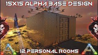 15X15 ALPHA BASE DESIGN | 12 Personal Rooms | ARK: Survival Evolved