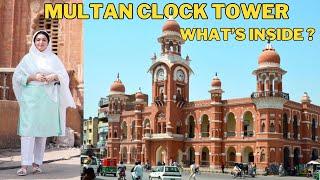 Visit Inside Ghanta Ghar (Clock Tower) Multan | Laaj Batool