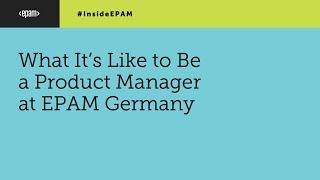 Discover What It’s Like to Be a Product Manager at EPAM Germany