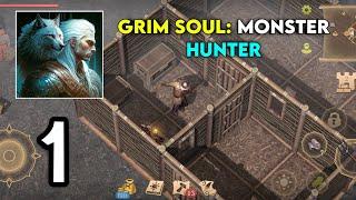 Grim Soul Monster Hunter: Gameplay PART 1 [Android,iOS]