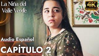 La Niña del Valle Verde - Melissa | Capitulo 2 - Audio Español | Yesil Vadi'nin Kizi