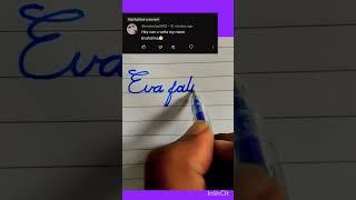Writing name #Eva Fatima in good handwriting. comment your name...