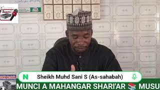 Zumunci A Mahangar Shari'a ️Sheikh Muhammad Sani Sulaiman (As-sahabah) (19/6/2025) 08067443973