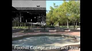 Foothill-De Anza: Then and Now