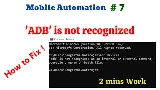 #MobileAutomation - 7 | How to Fix 'adb' is not recognized as an internal or external command |