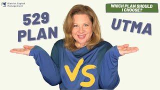 529 vs UTMA: Which Plan Should I Choose?